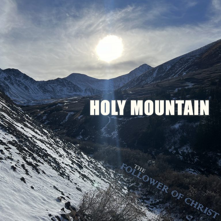 Cover art for the album "Holy Mountain" by The Follower of Christ.